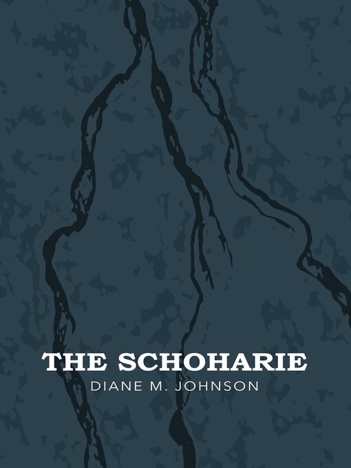 Title details for The Schoharie by Diane M. Johnson - Available